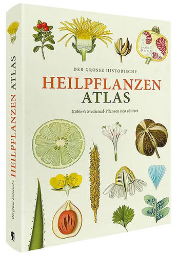 Der große historische Heilpflanzen-Atlas